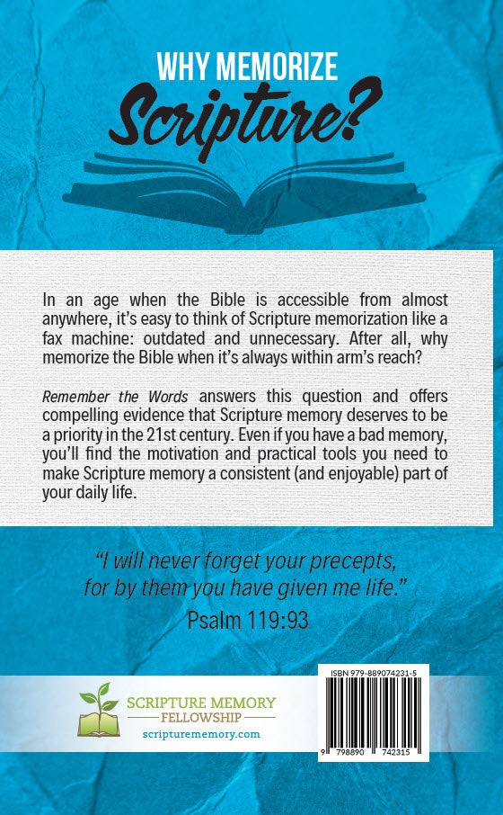 Remember the Words: Why and How to Make Scripture Memory a Way of Life