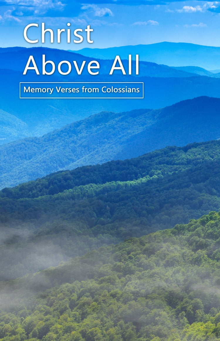 Christ Above All: Memory Verses from Colossians