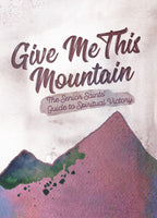 Give Me This Mountain