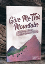 Give Me This Mountain