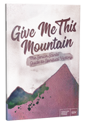 Give Me This Mountain