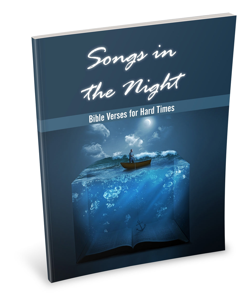 Songs in the Night: Bible Verses for Hard Times