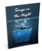 Songs in the Night: Bible Verses for Hard Times