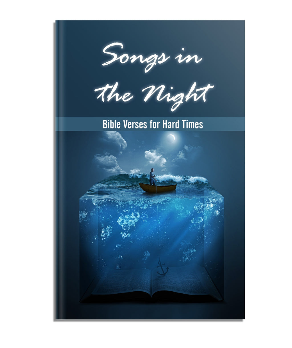 Songs in the Night: Bible Verses for Hard Times