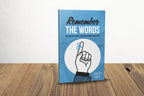 Remember the Words: Why and How to Make Scripture Memory a Way of Life