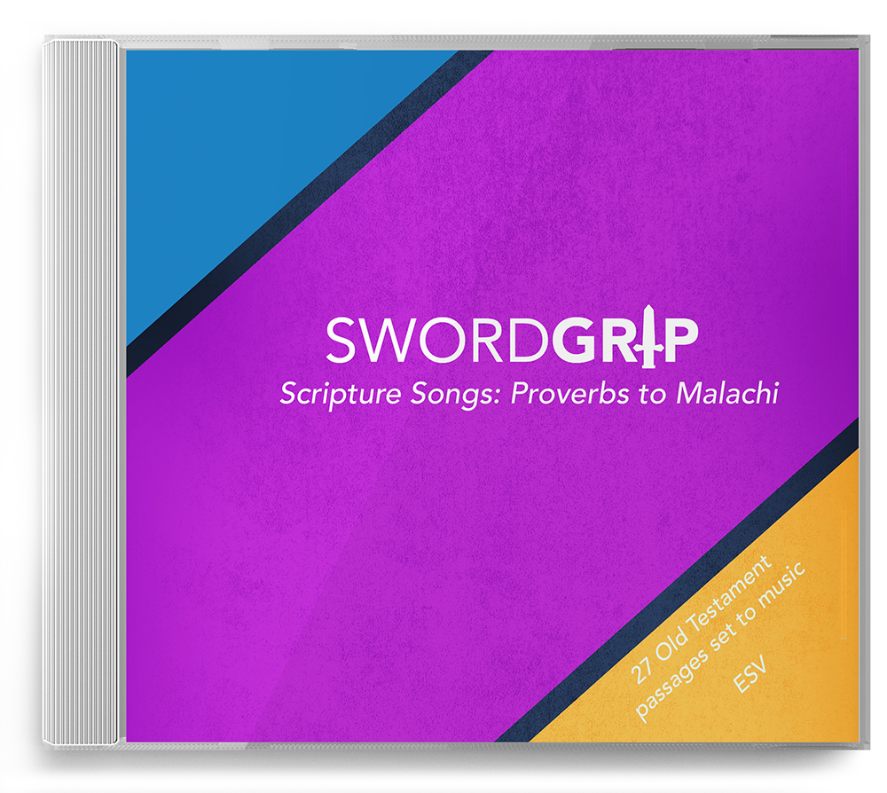 SwordGrip Scripture Songs: Proverbs to Malachi CD (ESV)