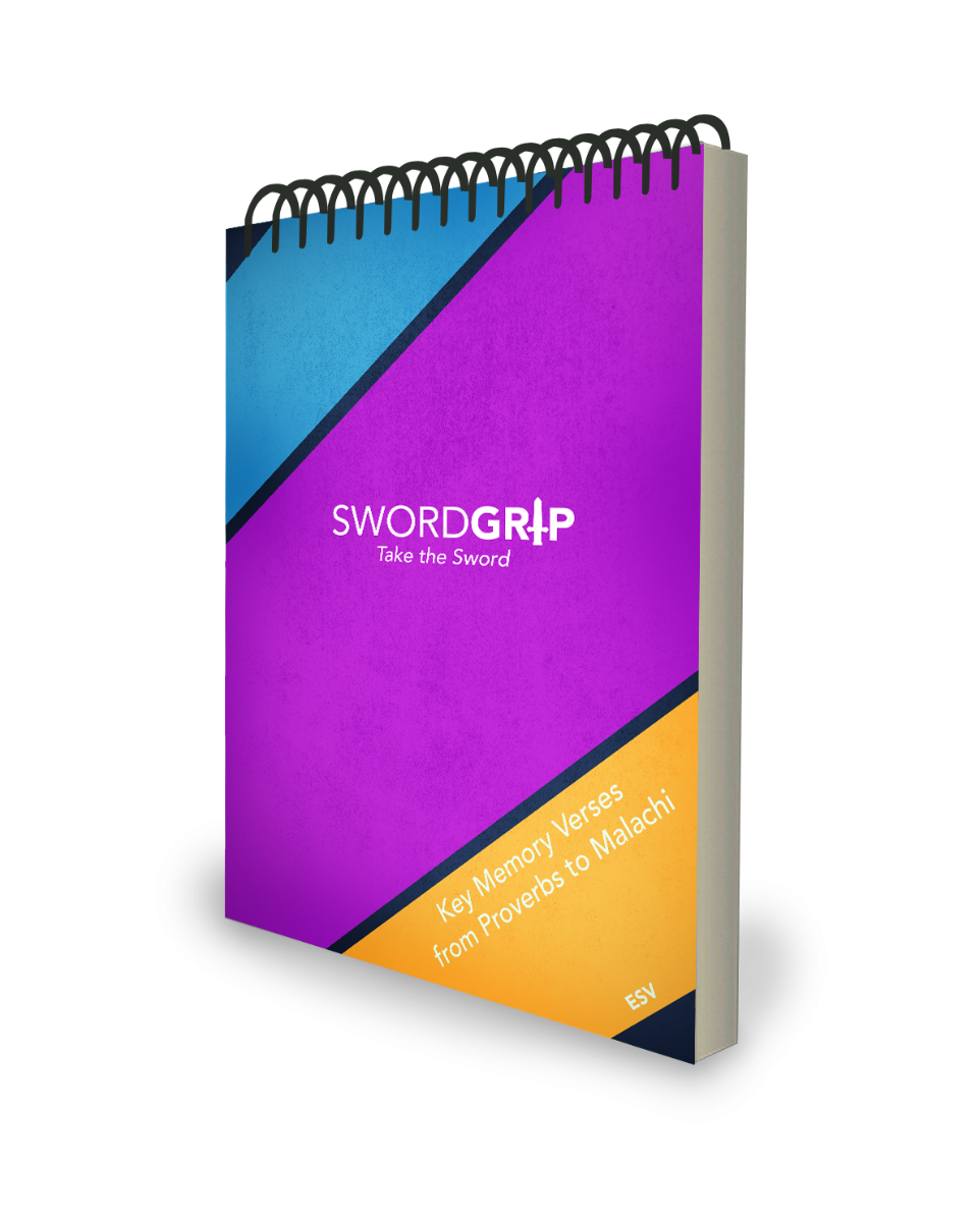 SwordGrip: Proverbs to Malachi