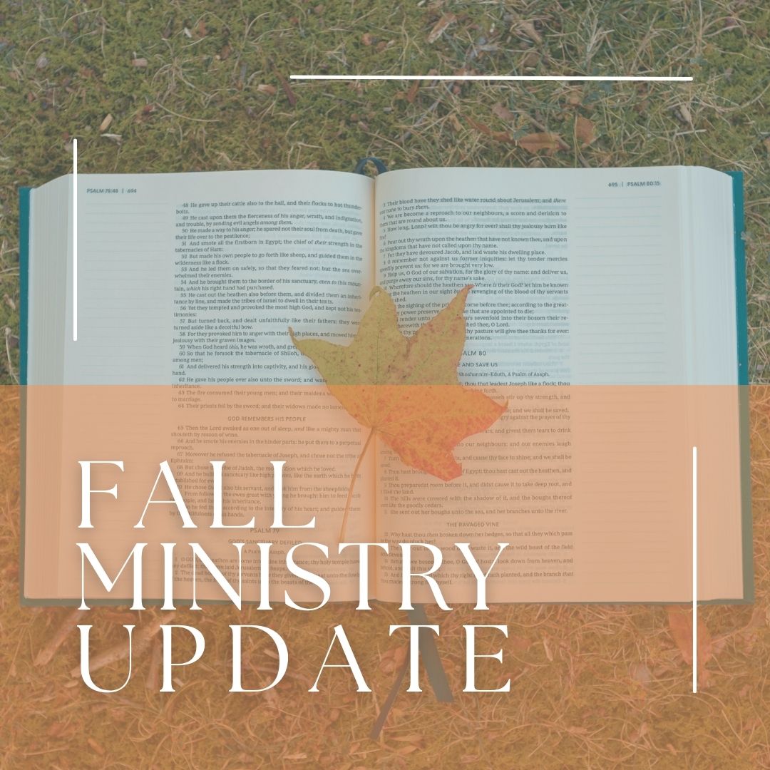 Fall Ministry Update