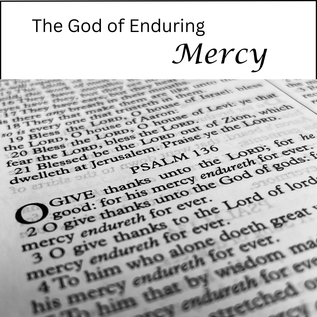 The God of Enduring Mercy