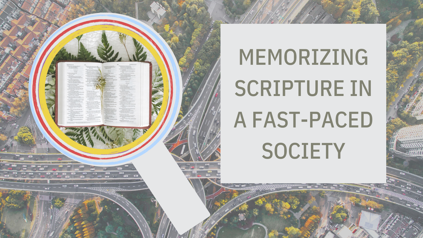 Memorizing Scripture in a Fast-Paced Society