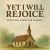 Scripture Songs: Yet I Will Rejoice