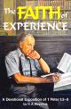 The Faith of Experience: A Devotional Exposition of 1 Peter 1:3-8