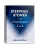 High School 2: Stepping Stones in the Christian Life
